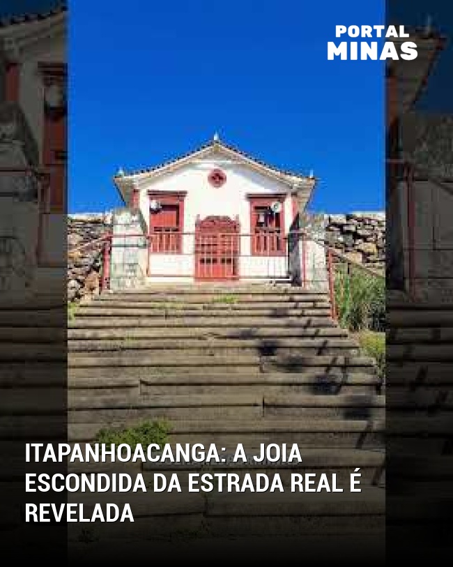 Itapanhoacanga: a joia escondida da Estrada Real é revelada