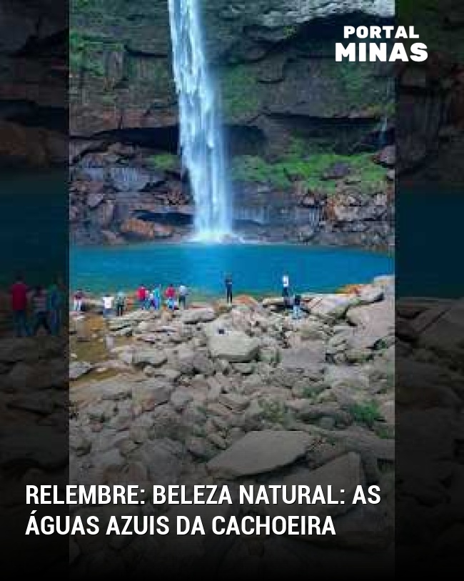 RELEMBRE: Beleza natural: as águas azuis da cachoeira