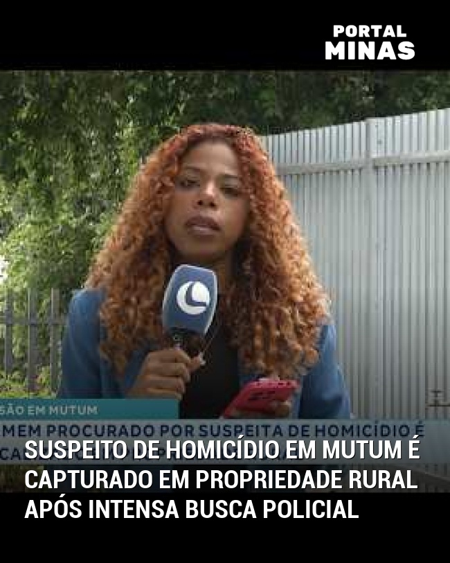 Suspeito de homicídio em Mutum é capturado em propriedade rural após intensa busca policial