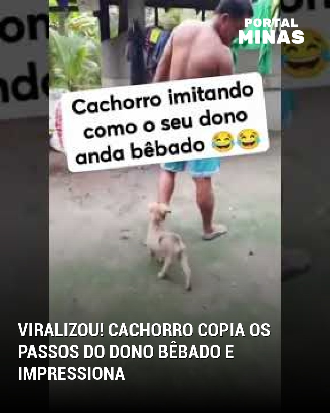 Viralizou! Cachorro copia os passos do dono bêbado e impressiona