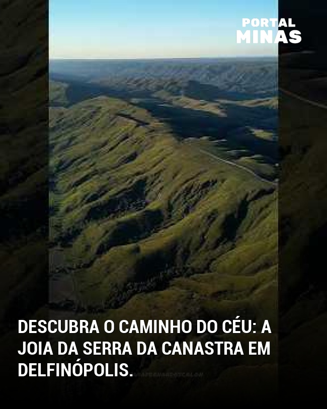 Descubra o Caminho do Céu: a joia da Serra da Canastra em Delfinópolis.