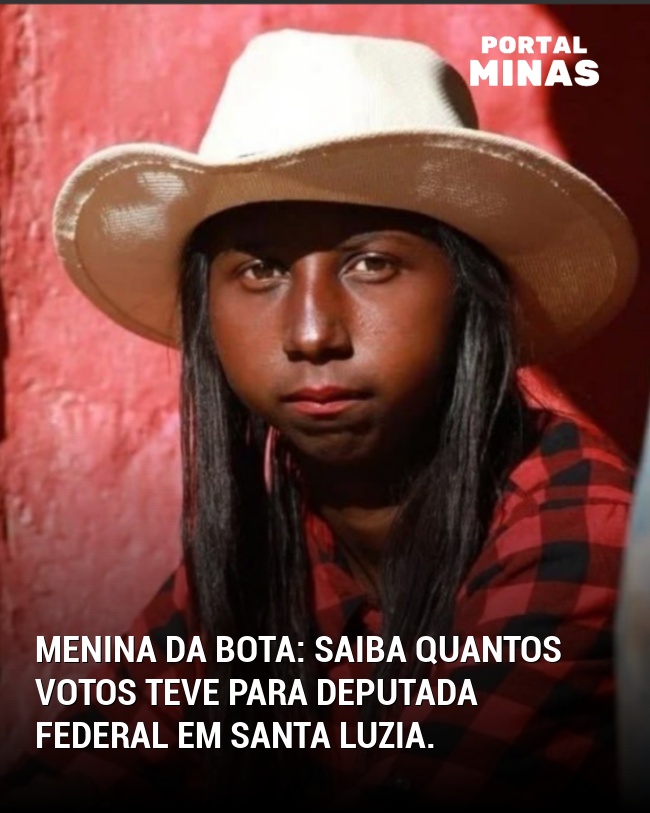 Menina da Bota: Saiba quantos votos teve para deputada federal em Santa Luzia.