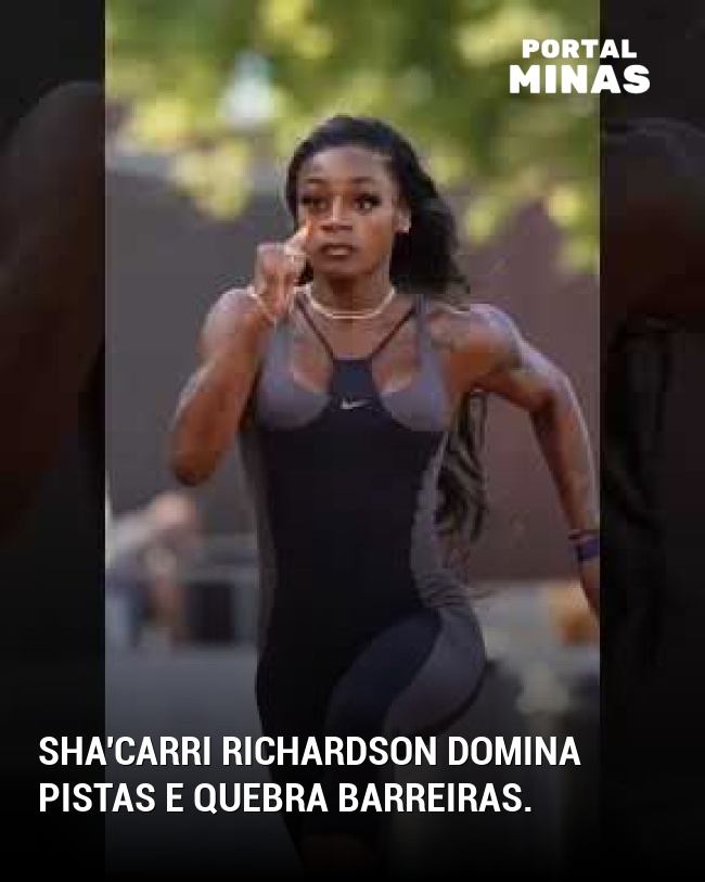 Sha'Carri Richardson domina pistas e quebra barreiras.
