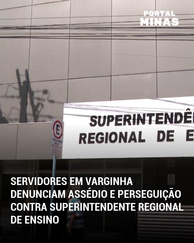 Servidores em Varginha denunciam assédio e perseguição contra superintendente regional de ensino
