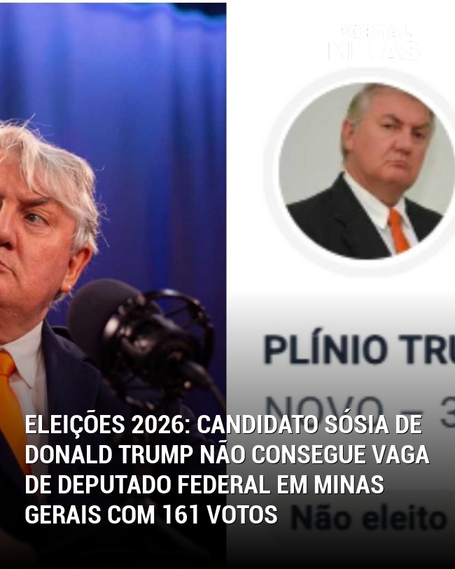 Eleições 2026: Candidato Sósia de Donald Trump Não Consegue Vaga de Deputado Federal em Minas Gerais com 161 Votos