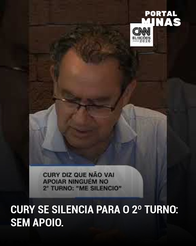Cury se silencia para o 2º turno: sem apoio.