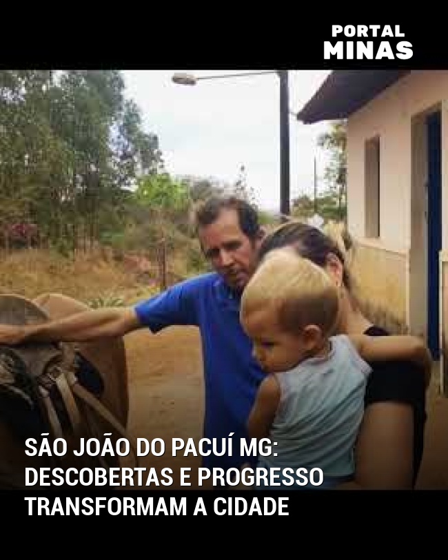 São João do Pacuí MG: Descobertas e progresso transformam a cidade