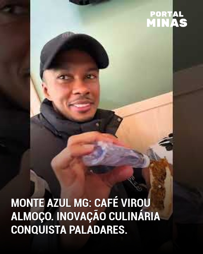 Monte Azul MG: Café virou almoço. Inovação culinária conquista paladares.
