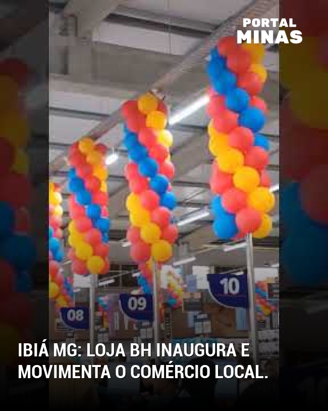 Ibiá MG: Loja BH inaugura e movimenta o comércio local.