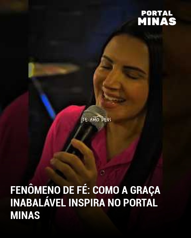 Fenômeno de fé: como a graça inabalável inspira no Portal Minas