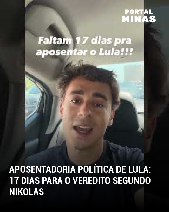 Aposentadoria política de Lula: 17 dias para o veredito segundo Nikolas