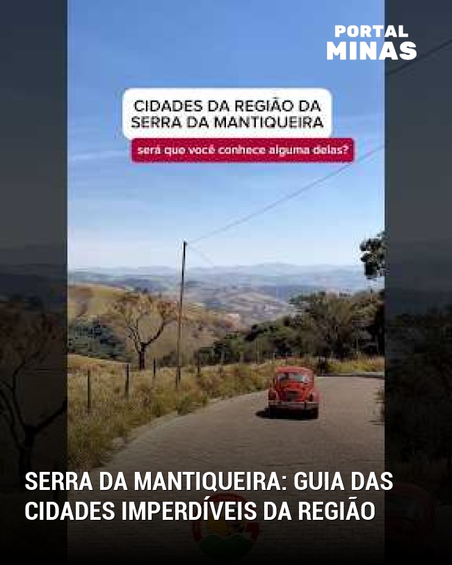 Serra da Mantiqueira: Guia das cidades imperdíveis da região
