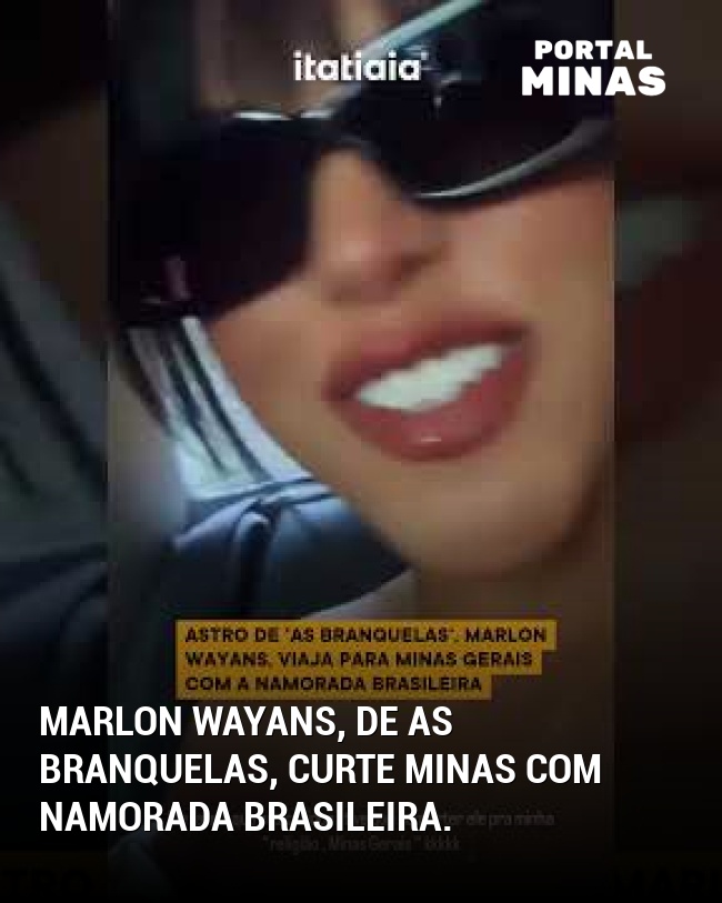 Marlon Wayans, de As Branquelas, curte Minas com namorada brasileira.