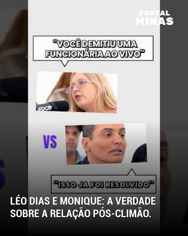 Léo Dias e Monique: A verdade sobre a relação pós-climão.