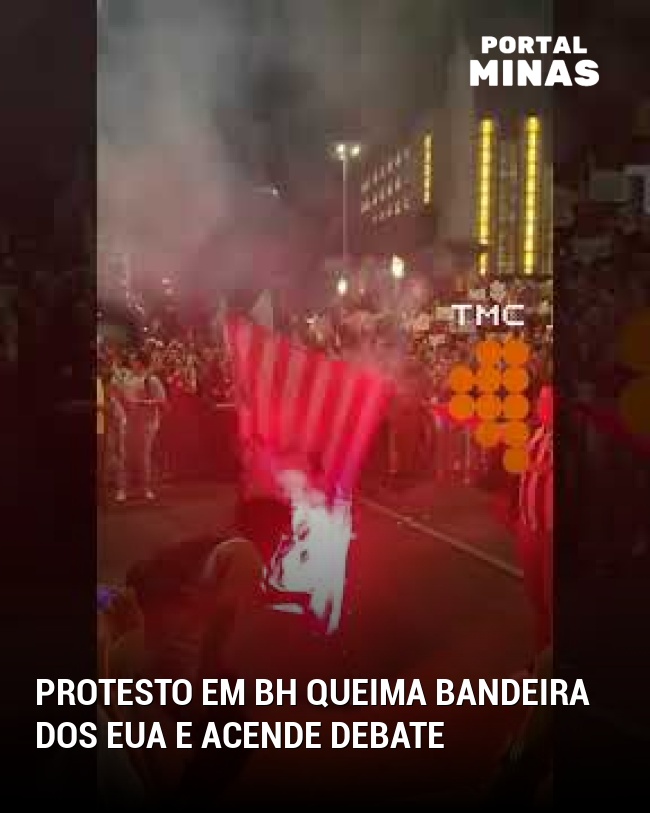 Protesto em BH queima bandeira dos EUA e acende debate