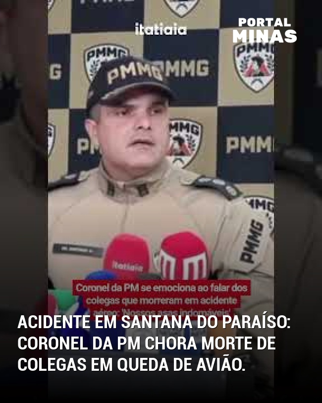 Acidente em Santana do Paraíso: Coronel da PM chora morte de colegas em queda de avião.
