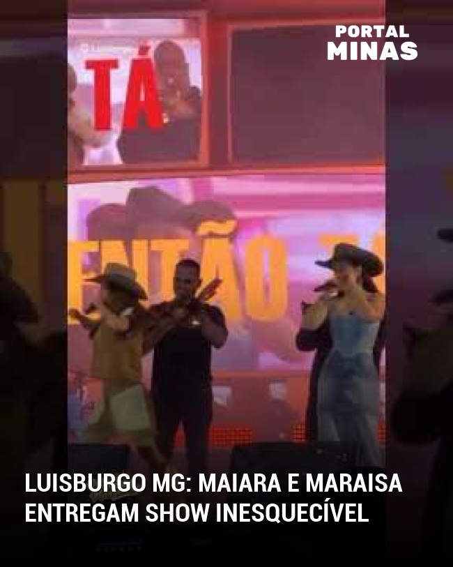Luisburgo MG: Maiara e Maraisa entregam show inesquecível