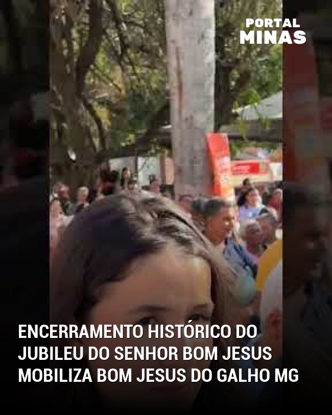 Encerramento histórico do Jubileu do Senhor Bom Jesus mobiliza Bom Jesus do Galho MG