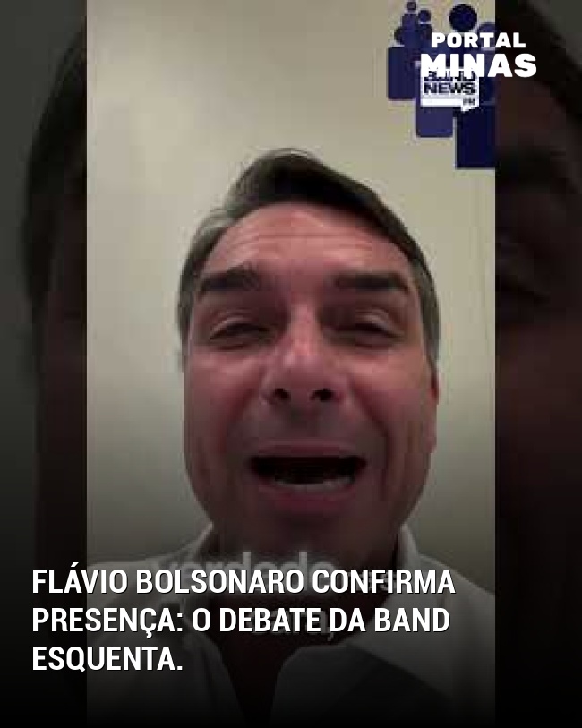 Flávio Bolsonaro confirma presença: O debate da Band esquenta.