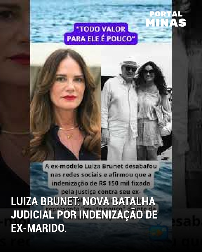 Luiza Brunet: Nova batalha judicial por indenização de ex-marido.