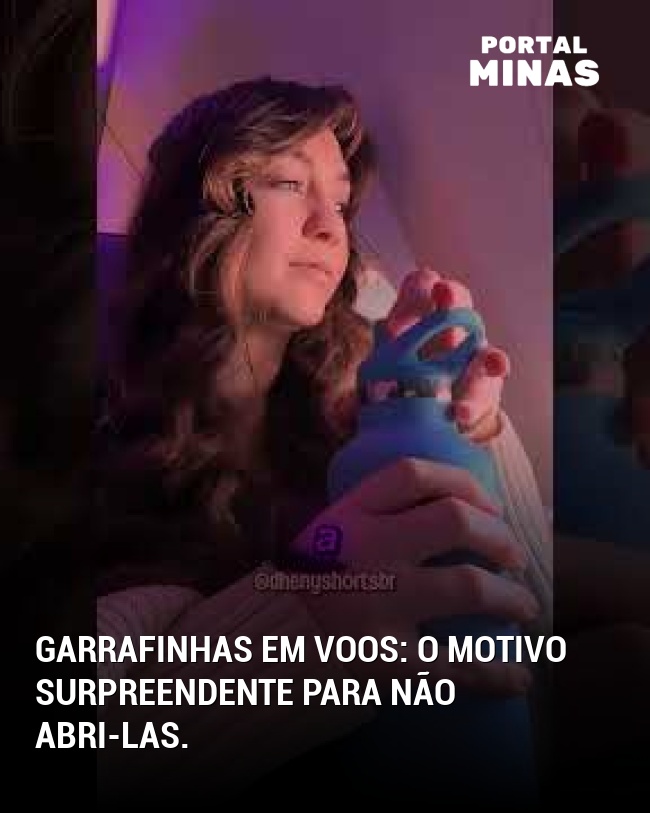Garrafinhas em voos: o motivo surpreendente para não abri-las.