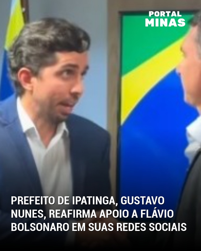 Prefeito de Ipatinga, Gustavo Nunes, reafirma apoio a Flávio Bolsonaro em suas redes sociais