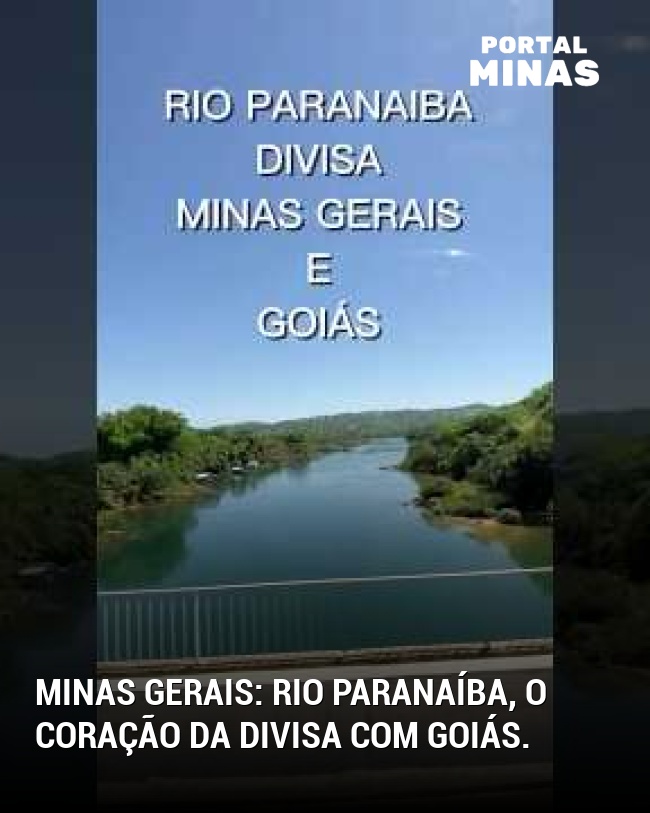 Minas Gerais: Rio Paranaíba, o coração da divisa com Goiás.