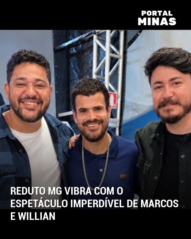 Reduto MG vibra com o espetáculo imperdível de Marcos e Willian