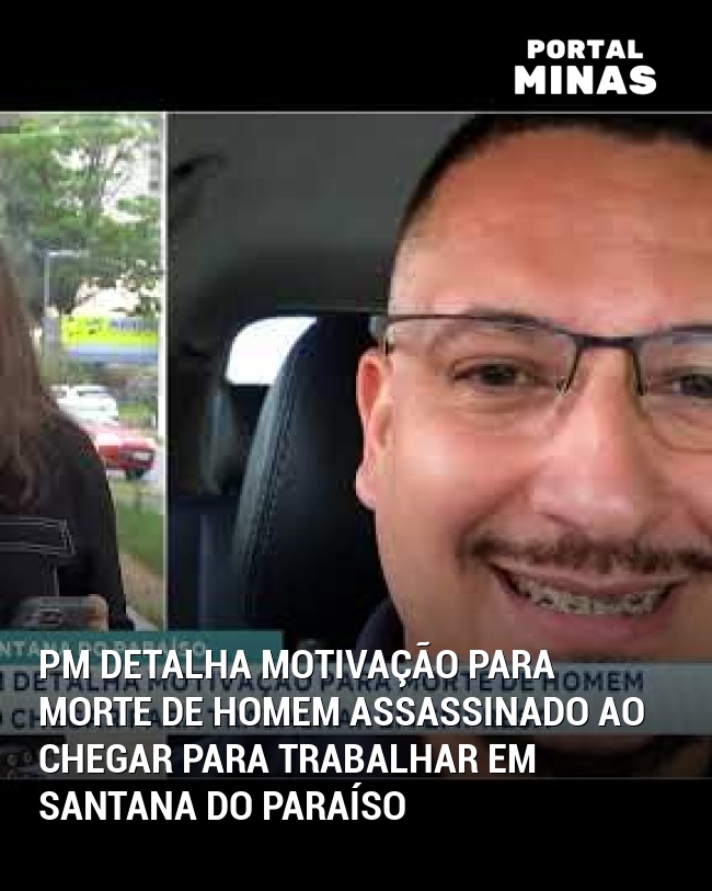 PM detalha motivação para morte de homem assassinado ao chegar para trabalhar em Santana do Paraíso