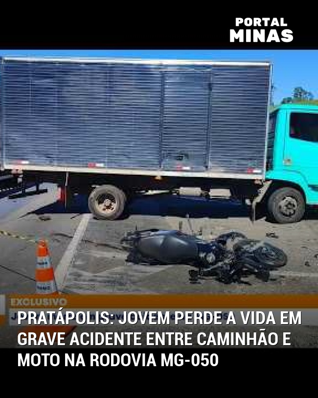 Pratápolis: Jovem perde a vida em grave acidente entre caminhão e moto na rodovia MG-050