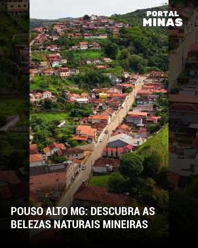 Pouso Alto MG: Descubra as belezas naturais mineiras