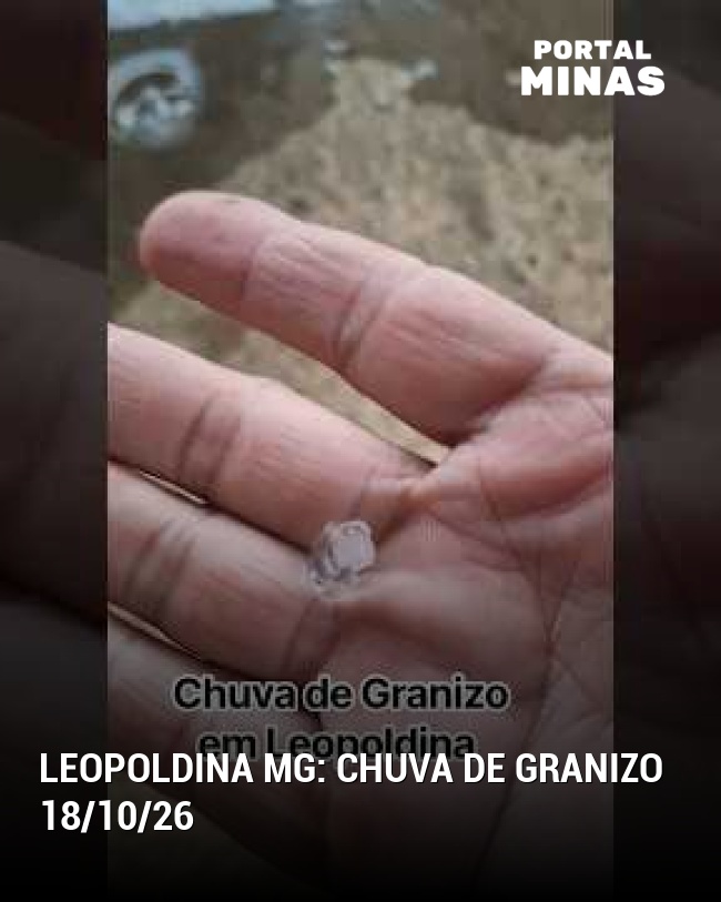 Leopoldina MG: Chuva de Granizo 18/10/26