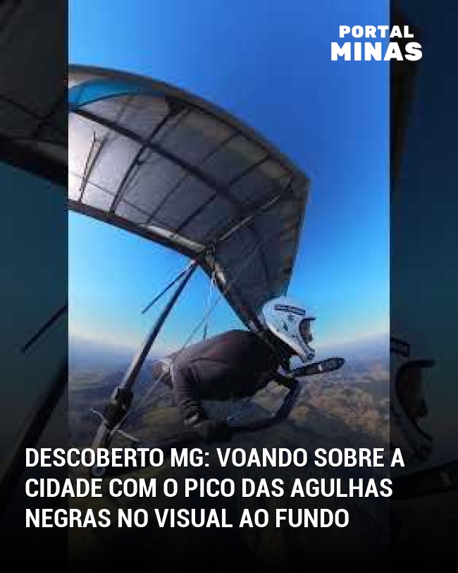 Descoberto MG: Voando sobre a cidade com o Pico das Agulhas Negras no visual ao fundo