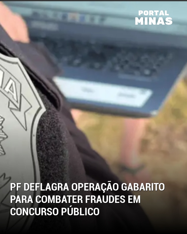 PF deflagra Operação Gabarito para combater fraudes em concurso público