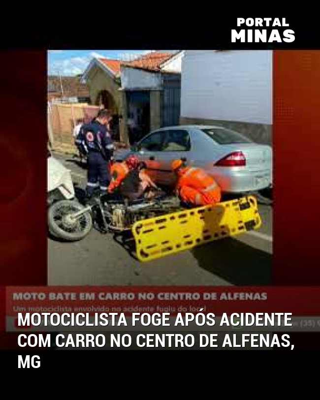 Motociclista foge após acidente com carro no centro de Alfenas, MG