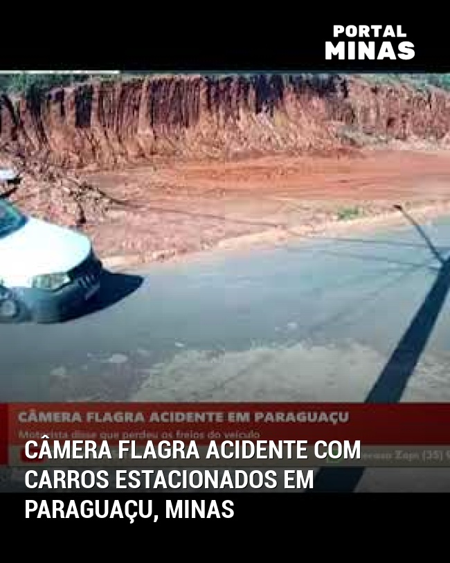 Câmera flagra acidente com carros estacionados em Paraguaçu, Minas