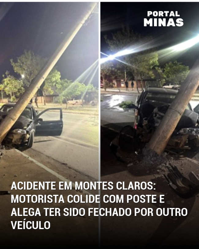 Acidente em Montes Claros: Motorista colide com poste e alega ter sido fechado por outro veículo