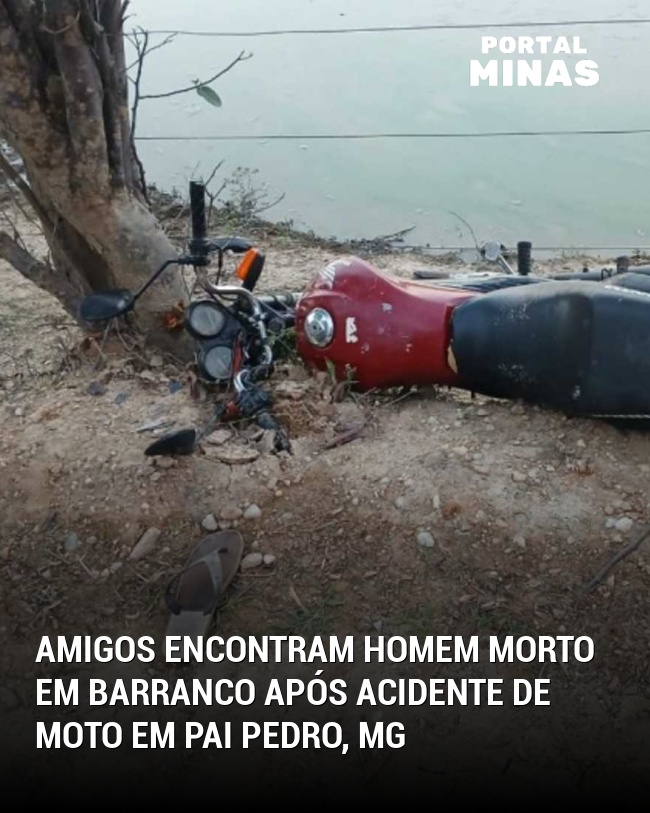 Amigos encontram homem morto em barranco após acidente de moto em Pai Pedro, MG