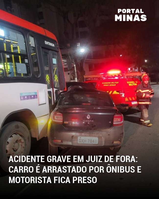 Acidente grave em Juiz de Fora: Carro é arrastado por ônibus e motorista fica preso