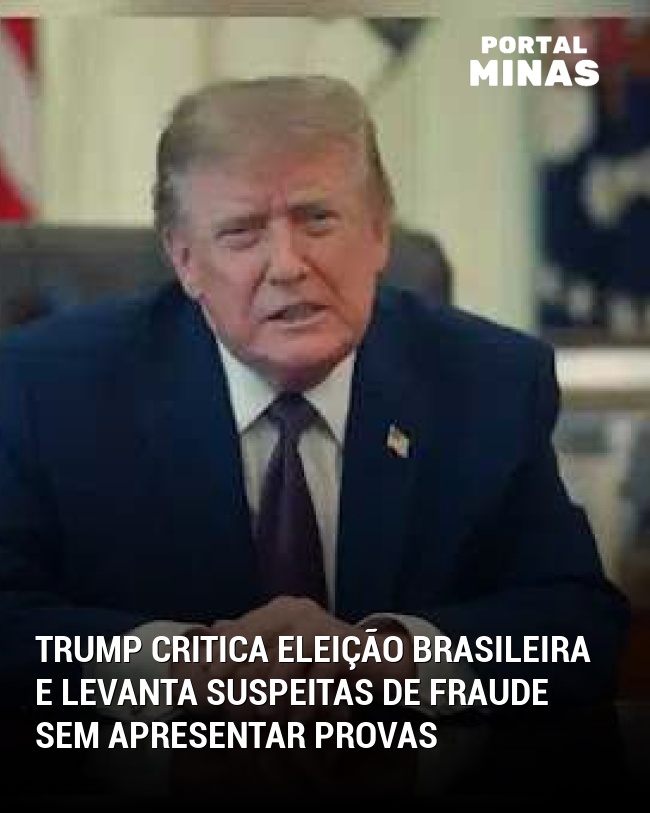 Trump critica eleição brasileira e levanta suspeitas de fraude sem apresentar provas