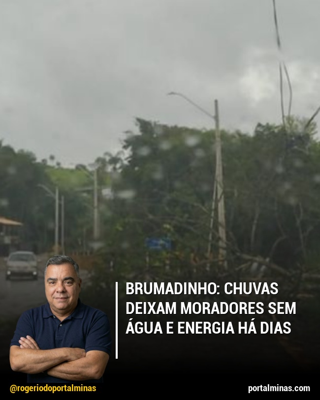 Brumadinho: Chuvas Deixam Moradores Sem Água e Energia Há Dias