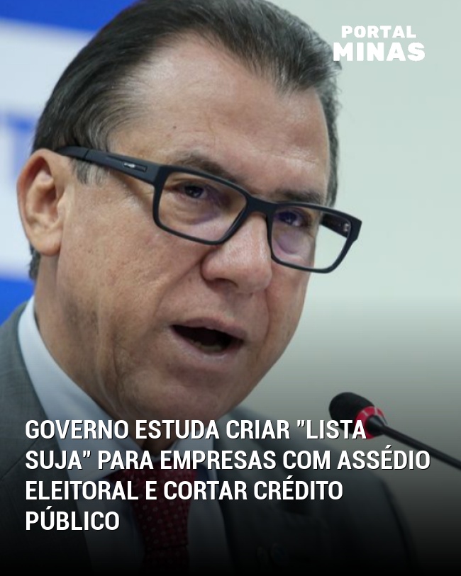 Governo estuda criar "lista suja" para empresas com assédio eleitoral e cortar crédito público