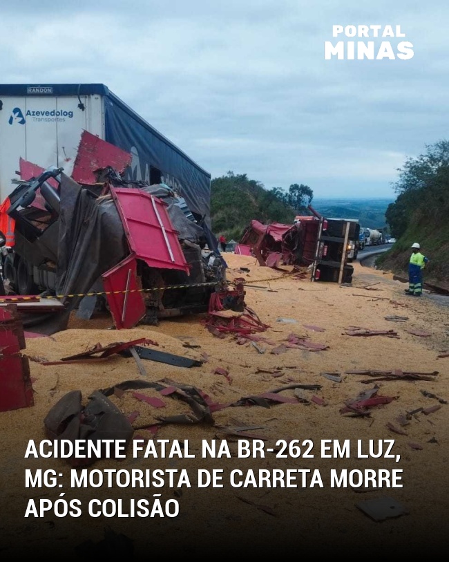 Acidente fatal na BR-262 em Luz, MG: Motorista de carreta morre após colisão