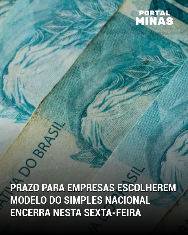 Prazo para empresas escolherem modelo do Simples Nacional encerra nesta sexta-feira