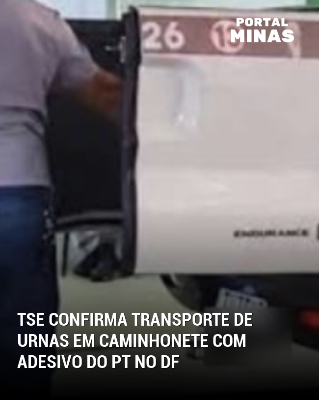 TSE confirma transporte de urnas em caminhonete com adesivo do PT no DF