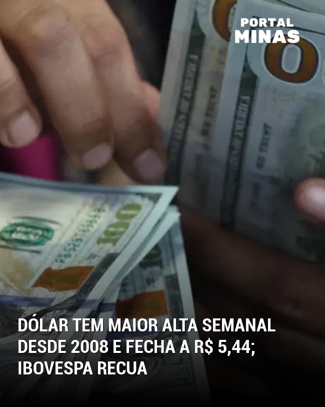 Dólar tem maior alta semanal desde 2008 e fecha a R$ 5,44; Ibovespa recua