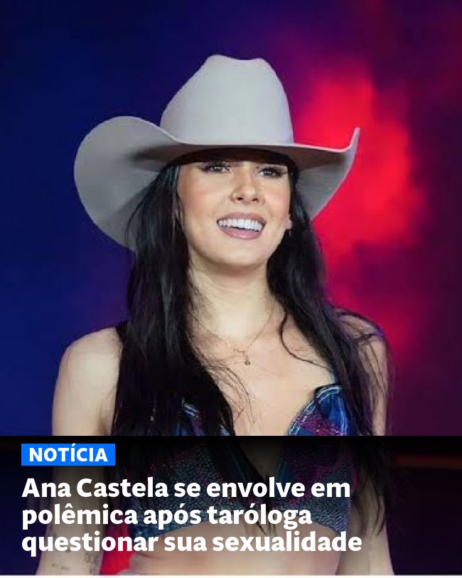 Ana Castela se envolve em polêmica após taróloga questionar sua sexualidade