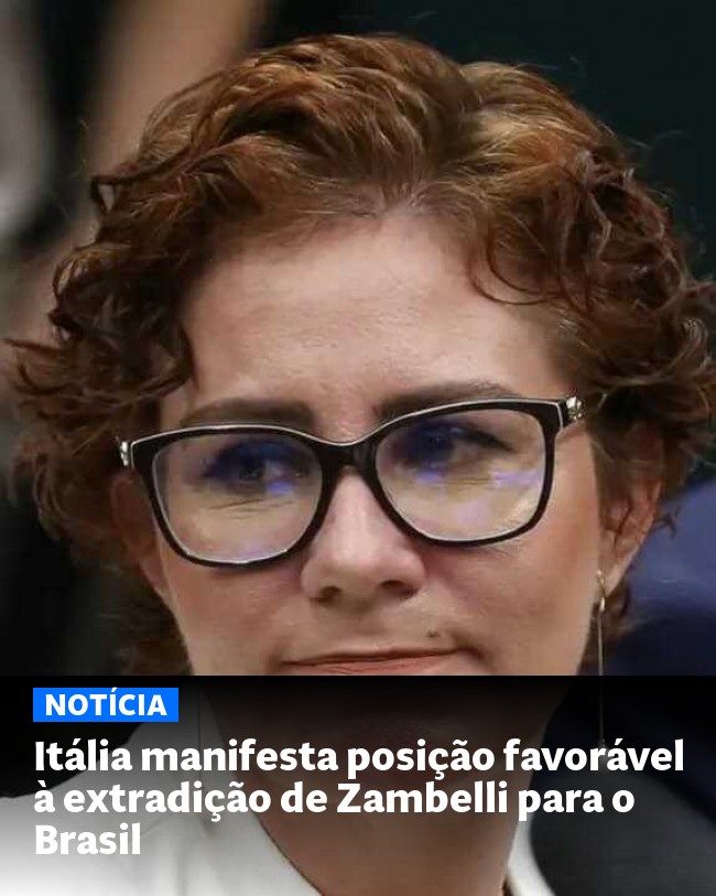 Itália manifesta posição favorável à extradição de Zambelli para o Brasil