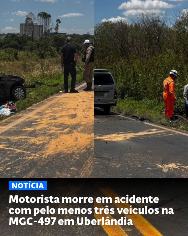 Motorista morre em acidente com pelo menos três veículos na MGC-497 em Uberlândia