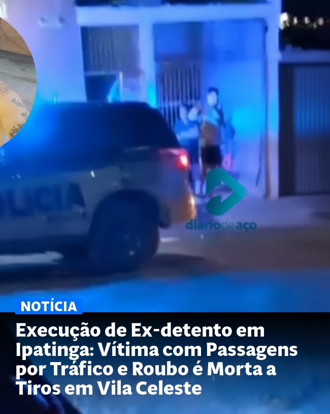 Execução de Ex-detento em Ipatinga: Vítima com Passagens por Tráfico e Roubo é Morta a Tiros em Vila Celeste